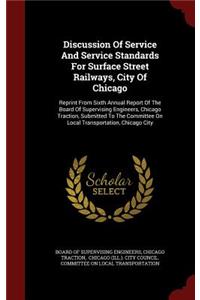 Discussion of Service and Service Standards for Surface Street Railways, City of Chicago