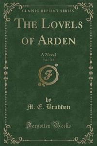 The Lovels of Arden, Vol. 3 of 3