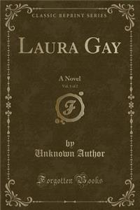 Laura Gay, Vol. 1 of 2