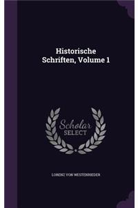 Historische Schriften, Volume 1