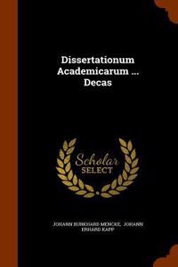 Dissertationum Academicarum ... Decas