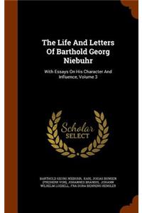 The Life and Letters of Barthold Georg Niebuhr