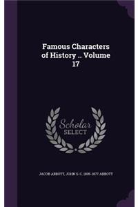 Famous Characters of History .. Volume 17