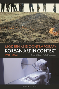 Modern and Contemporary Korean Art in Context (1950 - Now)