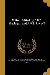 Milton. Edited by E.R.D. Maclagan and A.G.B. Russell