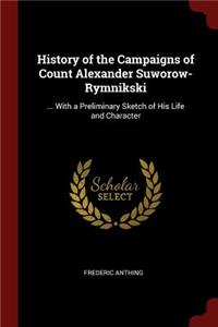 History of the Campaigns of Count Alexander Suworow-Rymnikski