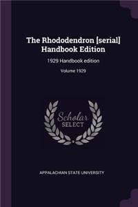 The Rhododendron [serial] Handbook Edition