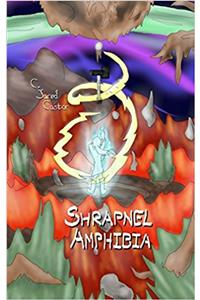 Shrapnel Amphibia