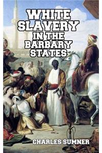 White Slavery in the Barbary States