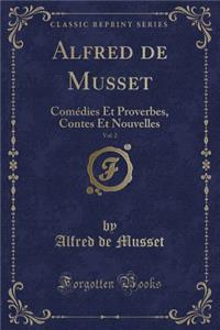 Alfred de Musset, Vol. 2