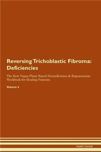 Reversing Trichoblastic Fibroma