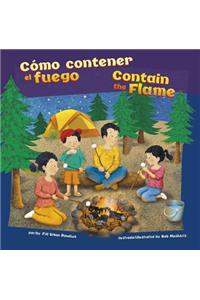 Cmo Contener el Fuego/Contain The Flame