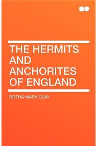 The Hermits and Anchorites of England