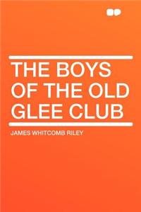 The Boys of the Old Glee Club
