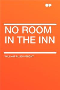 No Room in the Inn
