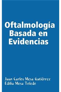 Oftalmologia Basada En Evidencias