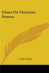 Chats on Christian Names