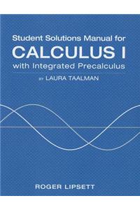 Student Solutions Manual for Integrated Calculus
