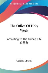 Office Of Holy Week