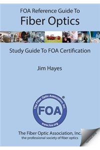 FOA Reference Guide to Fiber Optics