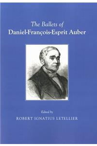Ballets of Daniel-François-Esprit Auber