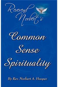 Common Sense Spirituality