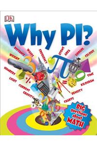 Why Pi?