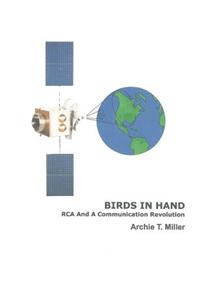 Birds In Hand: RCA And A Communication Revolution