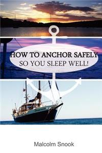 How To Anchor Safely