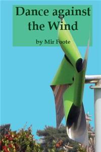 Dance against the Wind