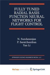 Fully Tuned Radial Basis Function Neural Networks for Flight Control