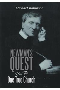 Newman's Quest for the One True Church