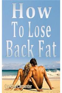 How to Lose Back Fat