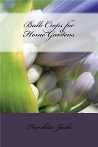 Bulb Crops for Home Gardens