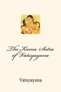 The Kama Sutra of Vatsyayana