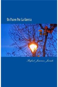 Un paseo por la guerra