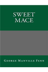 Sweet Mace