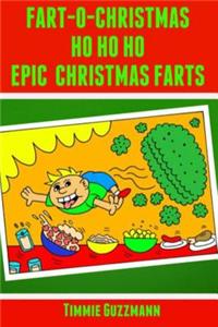 Fart-O-Christmas Ho Ho Ho Epic Christmas Farts: Fart Countdown Christmas Calendar