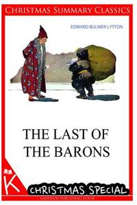 The Last of The Barons [Christmas Summary Classics]