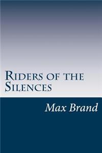 Riders of the Silences