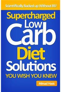 Supercharged Low Carb Diet Solutions You Wish You Knew