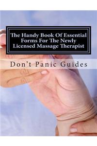 The Handy Book of Essential Forms for the Newly Licensed Massage Therapist