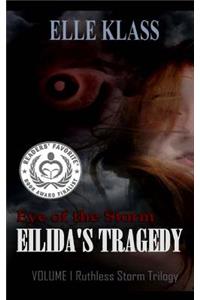 Eye of the Storm: Eilida's Tragedy