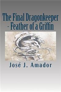 Final Dragonkeeper - Feather of a Griffin