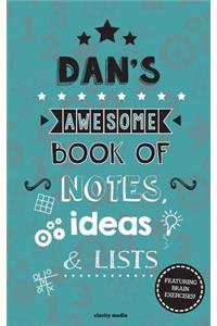 Dan's Awesome Book Of Notes, Lists & Ideas