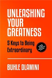 Unleashing Your Greatness