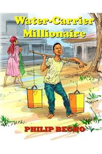 Water-Carrier Millionaire