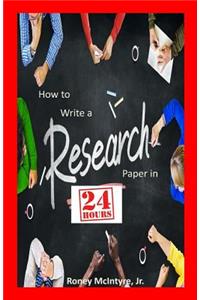 How to Write a Research Paper in 24 Hours