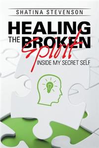 Healing the Broken Spirit