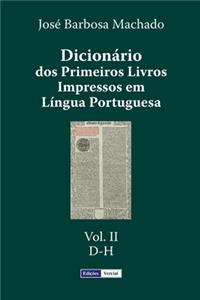 Dicionário dos Primeiros Livros Impressos em Língua Portuguesa